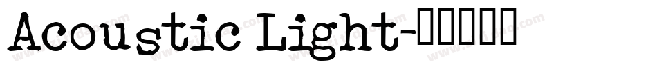 Acoustic Light字体转换